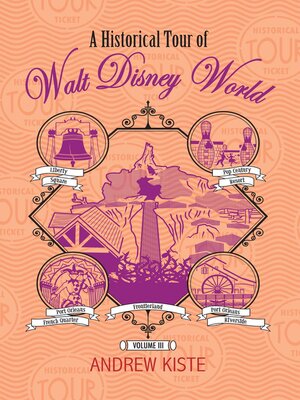 cover image of A Historical Tour of Walt Disney World, Volume 3